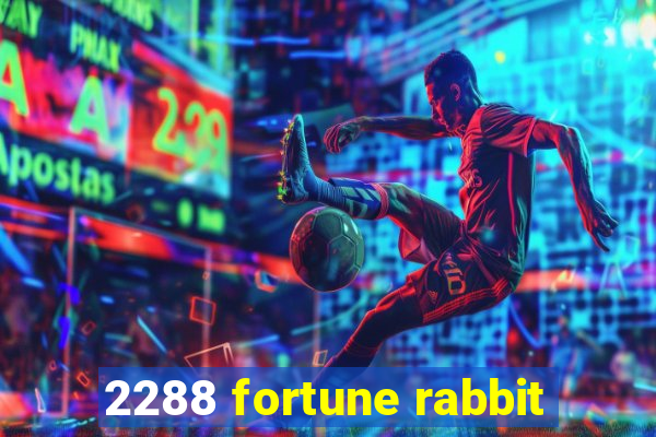 2288 fortune rabbit